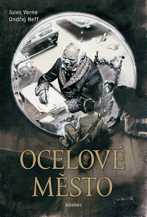 Ocelové město - Ondřej Neff, Jean Verne