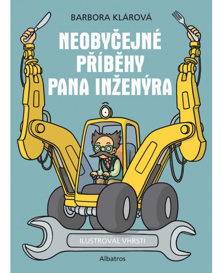 Neobyčejné příběhy pana inženýra - Barbora Klárová
