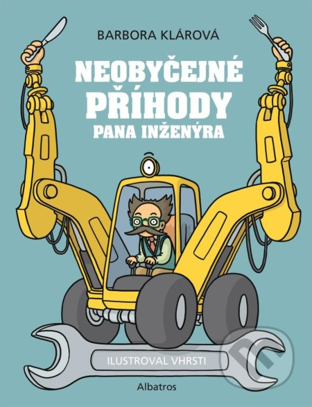 Neobyčejné příběhy pana inženýra - Barbora Klárová