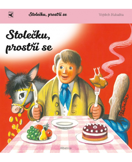 Stolečku, prostři se! - Vojtěch Kubašta