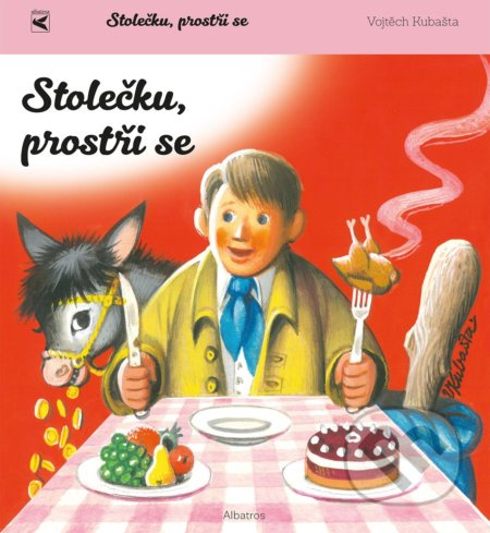 Stolečku, prostři se! - Vojtěch Kubašta