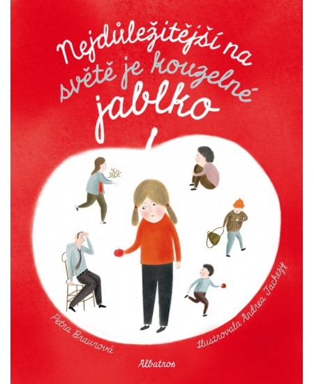 Nejdůležitější na světě je kouzelné jablko - Petra Braunová