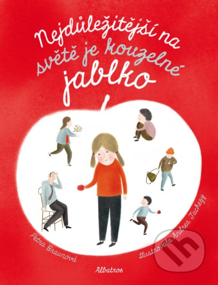 Nejdůležitější na světě je kouzelné jablko - Petra Braunová