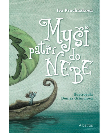 Myši patří do nebe - Iva Procházková
