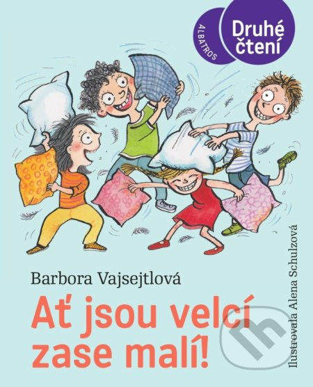 Ať jsou velcí zase malí! - Barbora Vajsejtlová