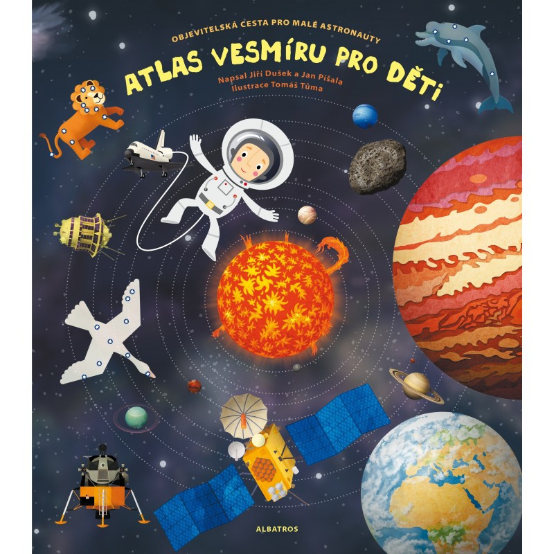 Atlas vesmíru pro děti - Jan Píšala, Jiří Dušek