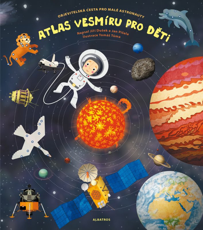 Atlas vesmíru pro děti - Jan Píšala, Jiří Dušek