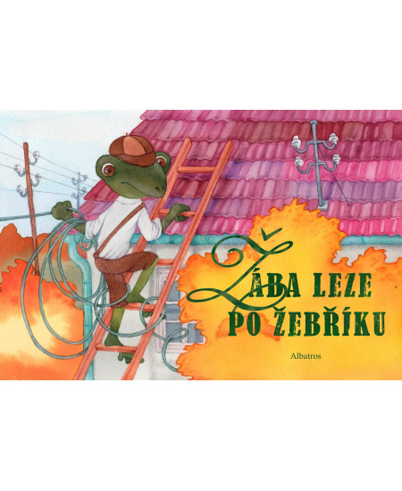Žába leze po žebříku - Jolana Ryšavá