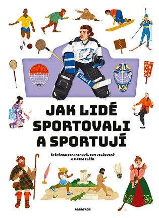 Jak lidé sportovali a sportují ALBATROS