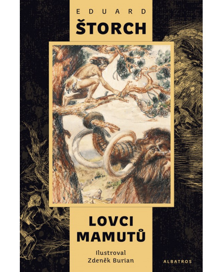 Lovci mamutů - Eduard Štorch