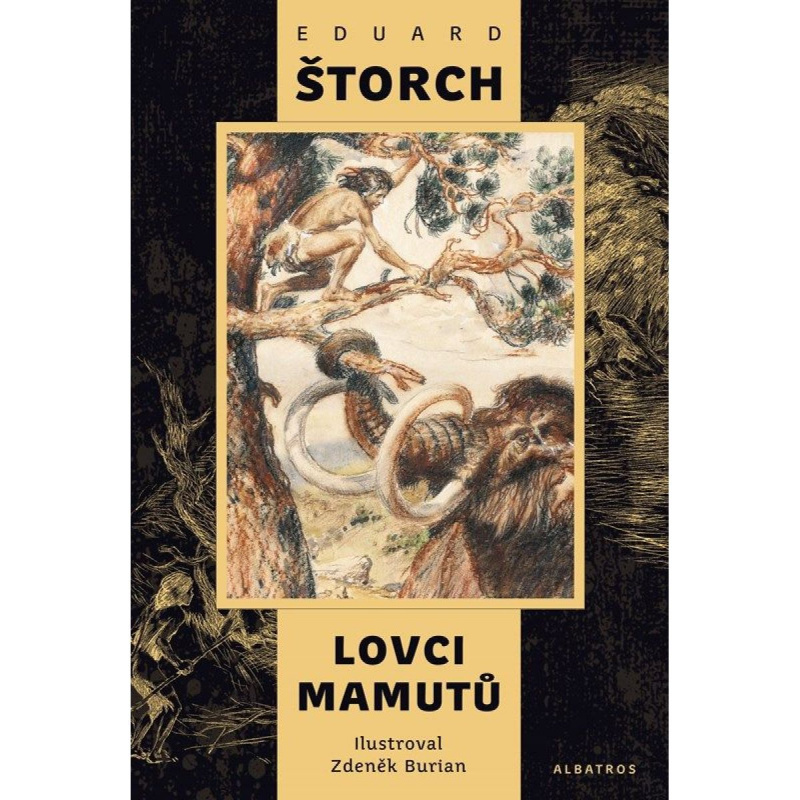 Lovci mamutů - Eduard Štorch