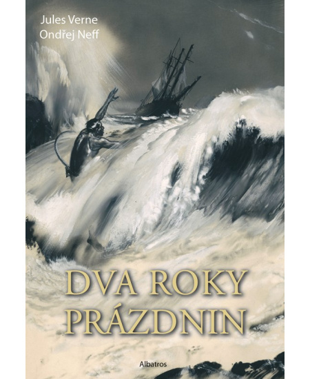 Dva roky prázdnin - Ondřej Neff, Jules Verne