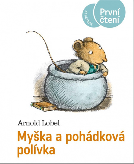 Myška a pohádková polívka - Arnold Lobel