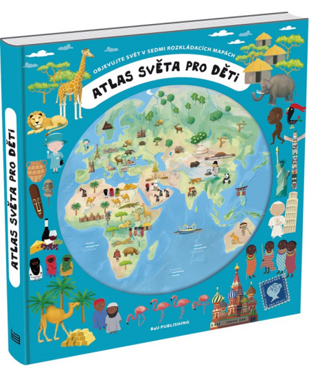 Atlas světa pro děti - Iva Šišperová, Oldřich Růžička