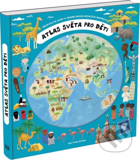 Atlas světa pro děti - Iva Šišperová, Oldřich Růžička