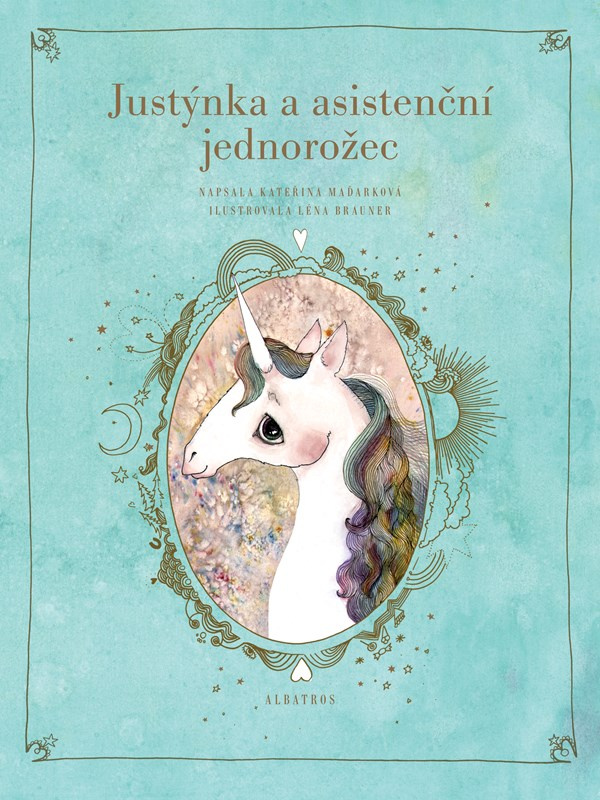 Justýnka a asistenční jednorožec - Kateřina Pantovič