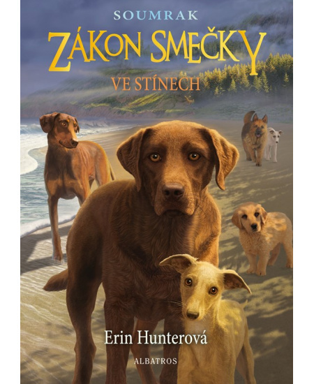 Zákon smečky: Soumrak (3) - Ve stínech - Erin Hunterová