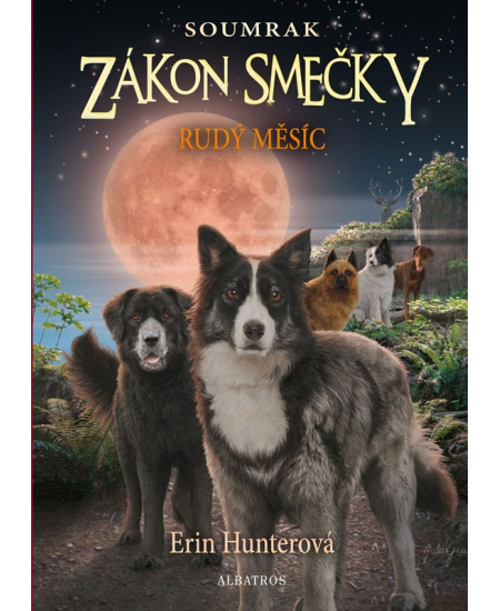 Zákon smečky: Soumrak (4) - Rudý měsíc - Erin Hunterová