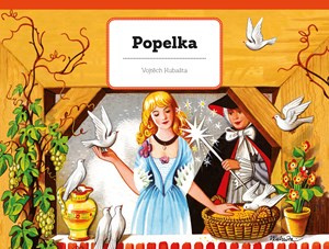 Knížka Popelka unikátní prostorové pohádky CZ text 26,5x20,5cm