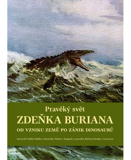 Pravěký svět Zdeňka Buriana - Kniha 1 - Vít Haškovec, Rostislav Walica, Ondřej Müller, Martin Košťák