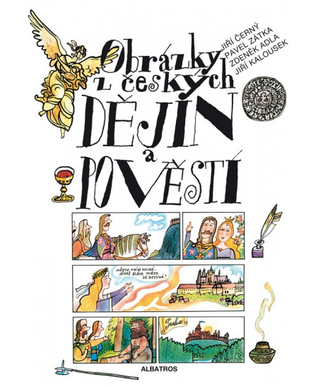 Obrázky z českých dějin a pověstí - Jiří Černý, Pavel Zátka, Zdeněk Adla
