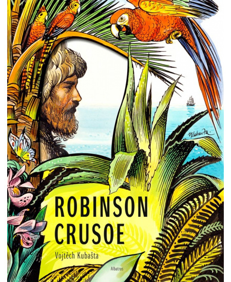 Robinson Crusoe - Vojtěch Kubašta - Vojtěch Kubašta