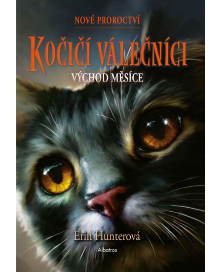 Kočičí válečníci: Nové proroctví (2) - Východ měsíce - Erin Hunterová