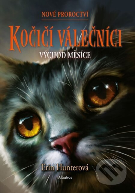 Kočičí válečníci: Nové proroctví (2) - Východ měsíce - Erin Hunterová