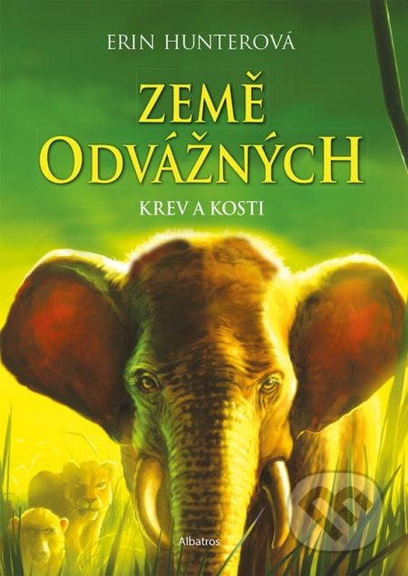 Země odvážných: Krev a kosti - Erin Hunterová