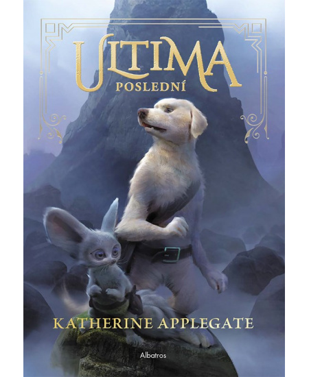Ultima 1: Poslední - Katherine Applegateová