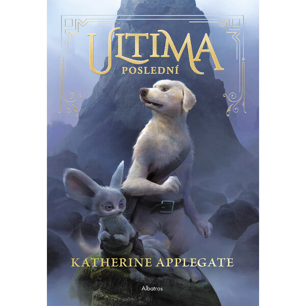 Ultima 1: Poslední - Katherine Applegateová
