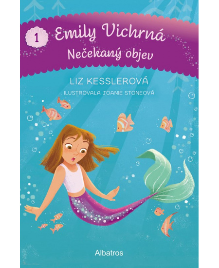 Emily Vichrná 1: Nečekaný objev - Liz Kesslerová