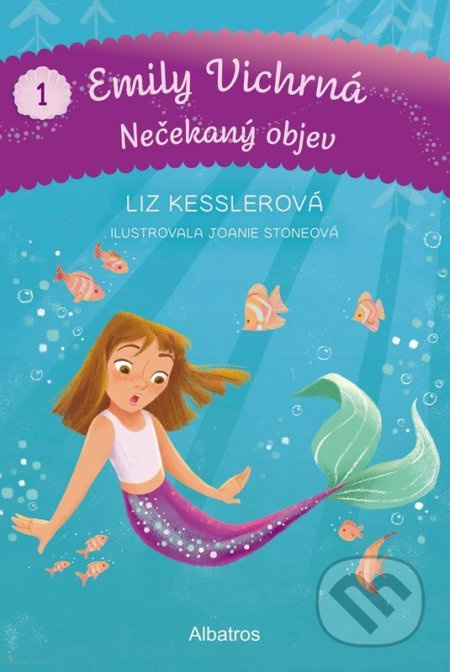 Emily Vichrná 1: Nečekaný objev - Liz Kesslerová