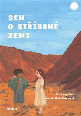Sen o stříbrné zemi ALBATROS