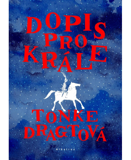 Dopis pro krále - Tonke Dragtová