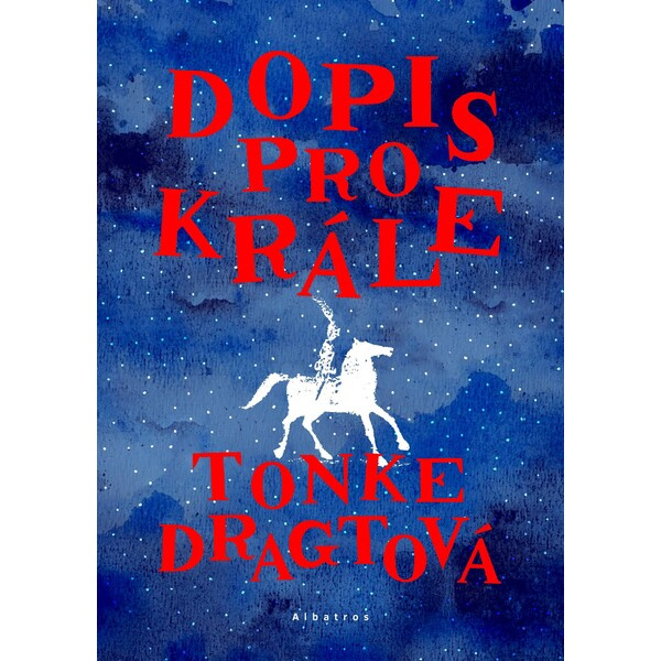 Dopis pro krále - Tonke Dragtová