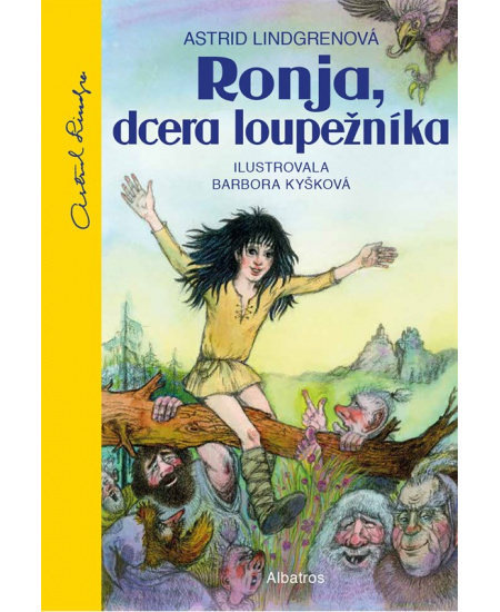 Ronja, dcera loupežníka - Astrid Lindgrenová