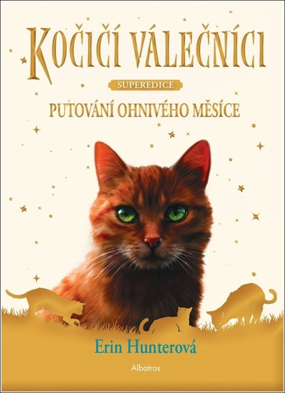 Kočičí válečníci - SUPEREDICE: Putování Ohnivého měsíce ALBATROS