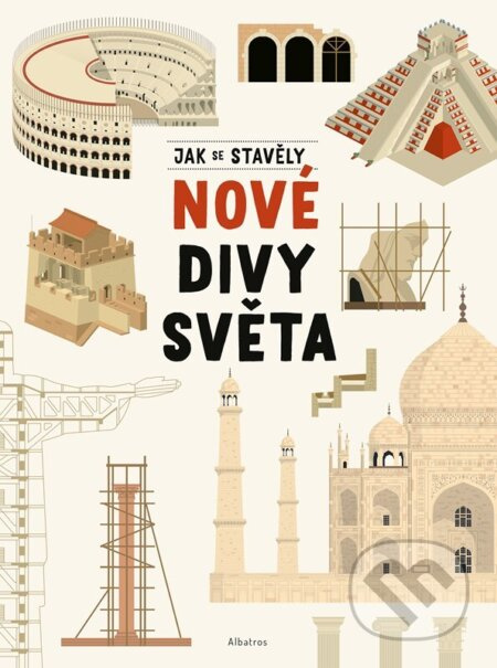 Jak se stavěly nové divy světa - Jiří Bartůněk, Tom Velčovský
