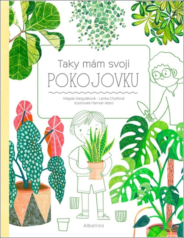 Taky mám svoji pokojovku - Magda Garguláková, Lenka Chytilová