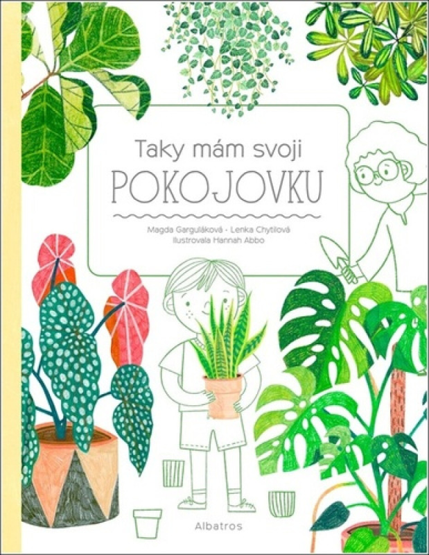 Taky mám svoji pokojovku - Magda Garguláková, Lenka Chytilová