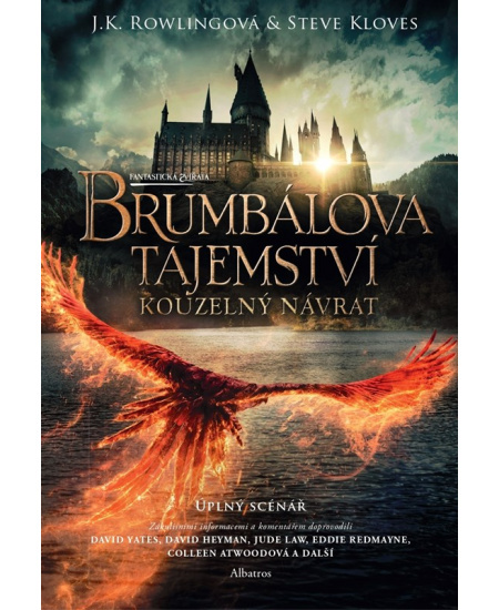 Fantastická zvířata: Brumbálova tajemství - Kouzelný návrat - Joanne K. Rowlingová, Steve Kloves