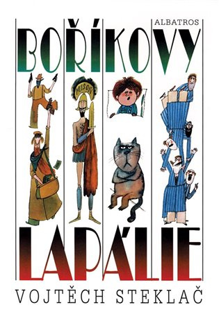 Boříkovy lapálie - Adolf  Born (ilustrátor), Vojtěch Steklač