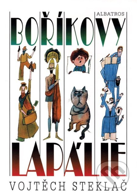 Boříkovy lapálie - Adolf  Born (ilustrátor), Vojtěch Steklač
