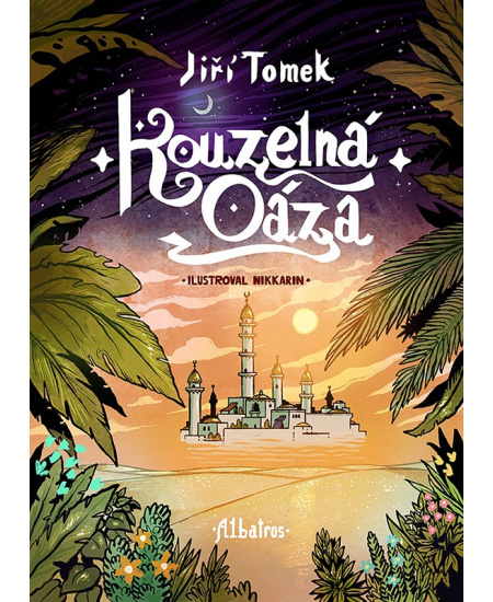 Kouzelná oáza - Jiří Tomek