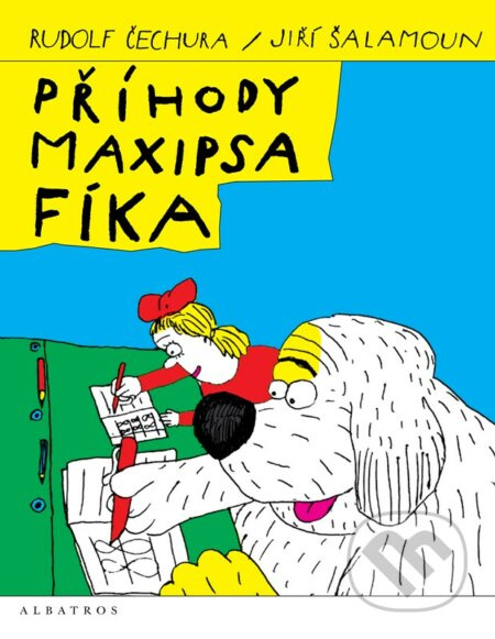 Příhody maxipsa Fíka - Rudolf Čechura