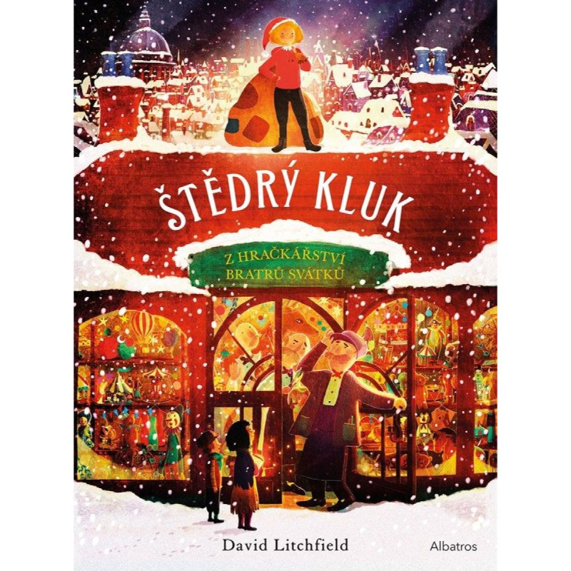 Štědrý kluk z hračkářství bratrů Svátků - David Litchfield