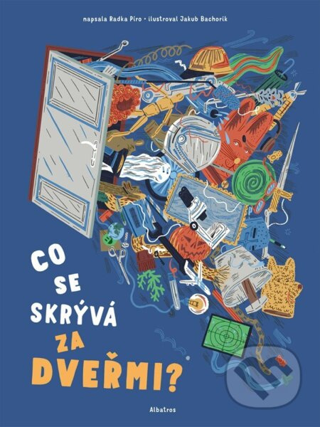 Co se skrývá za dveřmi? - Radka Píro