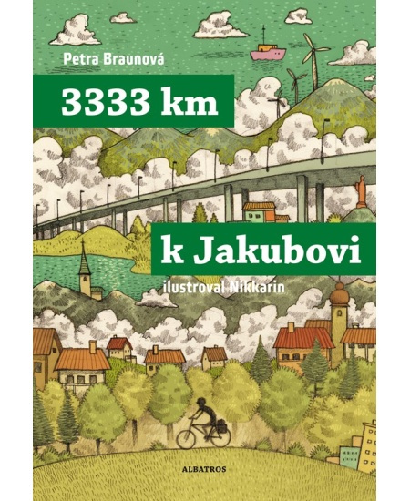 3333 km k Jakubovi - Petra Braunová