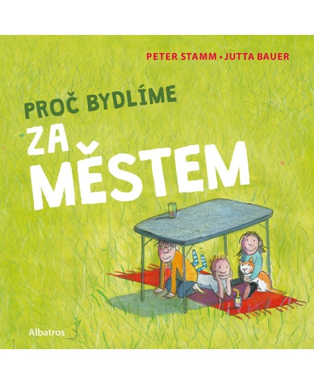 Proč bydlíme za městem - Peter Stamm